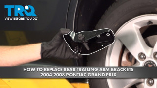 How to Replace Rear Trailing Arm Brackets 2004-2008 Grand Prix