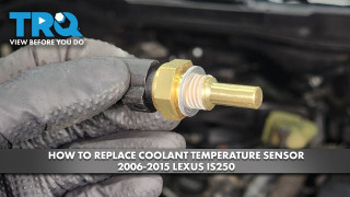How to Replace Coolant Temperature Sensor 2006-2015 Lexus IS250