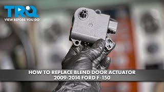 How to Replace Blend Door Actuator 2009-2014 Ford F-150 | 1A Auto