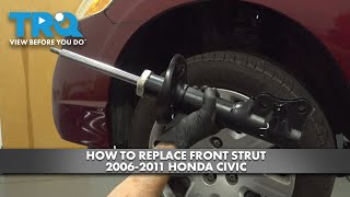 How to Replace Front Strut 2006-2011 Honda Civic | 1A Auto