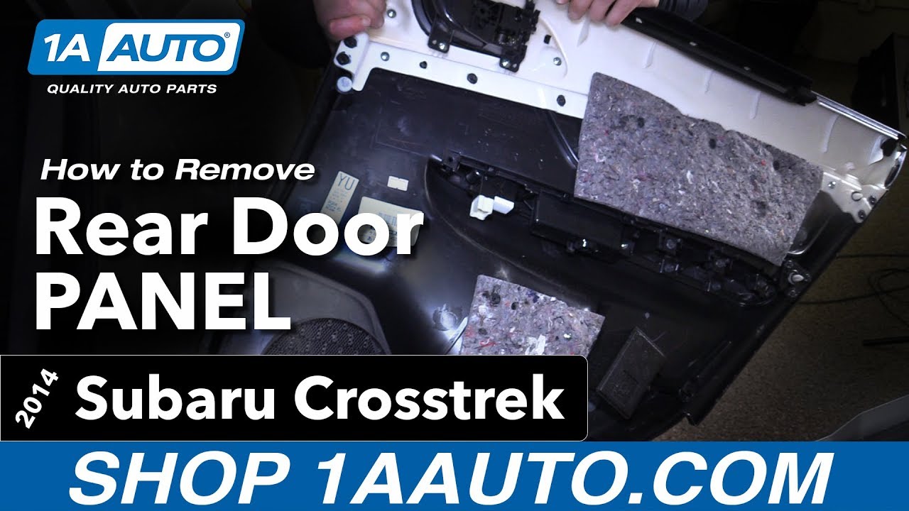 How to Replace Rear Door Panel 2014-17 Subaru Crosstrek