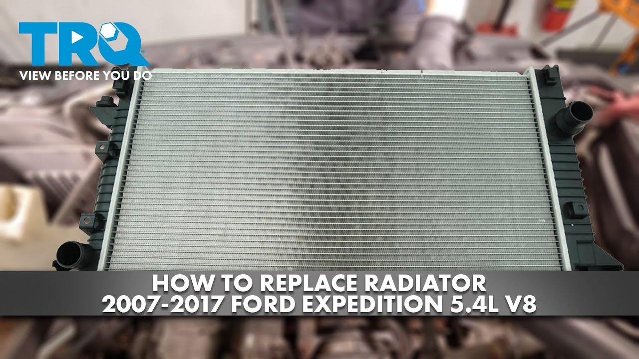Expidition Radiator Flaps How to Replace Radiator 2007-2017 Ford Expedition 54L V8 | 1A Auto