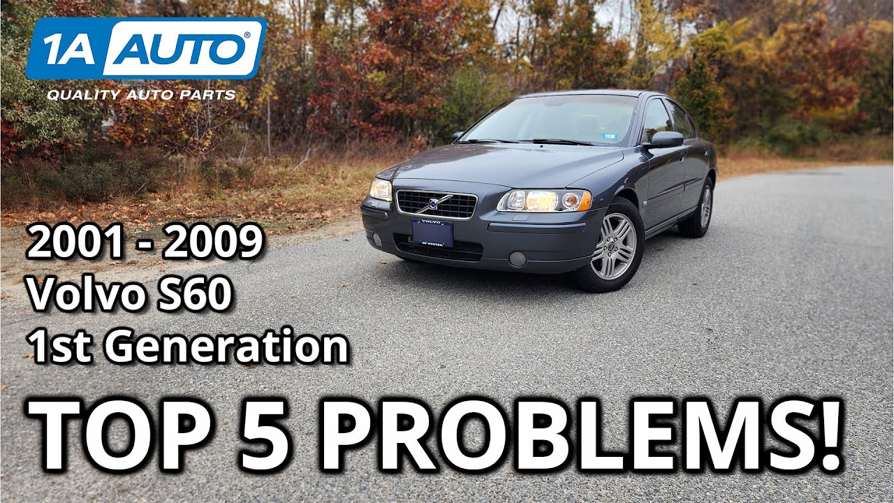 Top 5 Problems Volvo S60 Sedan 2001-2009 1st Generation