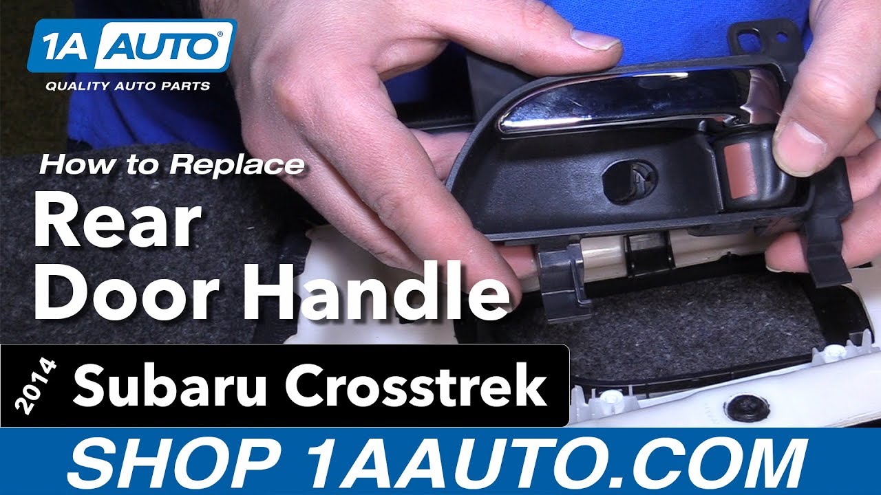 How to Replace Rear Door Handle 2014-17 Subaru Crosstrek