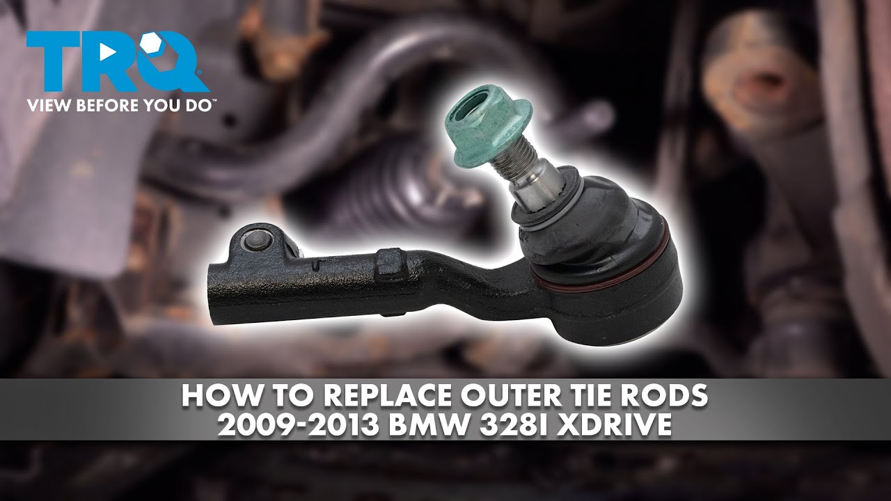 How to Replace Outer Tie Rods 2009-2013 BMW 328i xDrive | 1A Auto