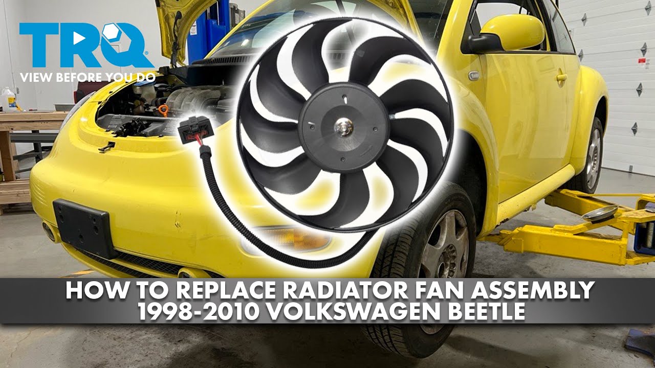 Vw Beetle Engine Radiator How to Replace Radiator Cooling Fan Assembly 1998-2010 Volkswagen ...