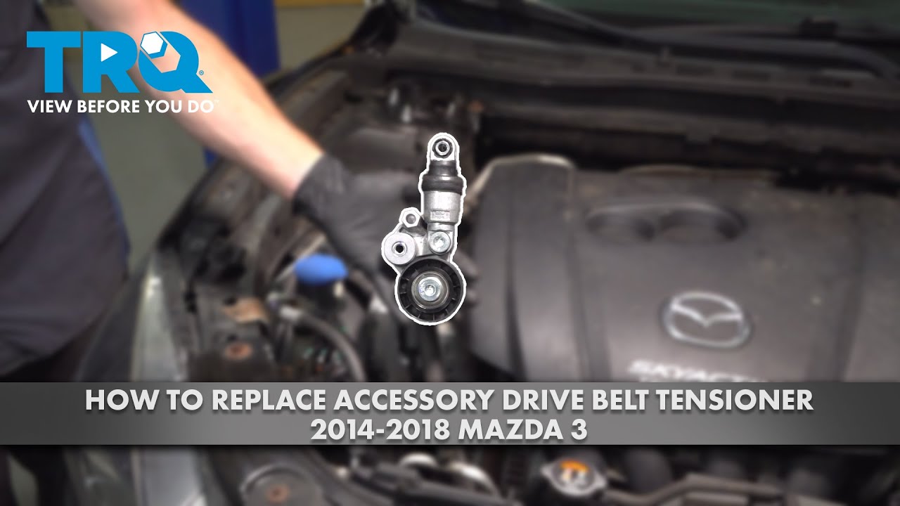 Mazda 3 Serpentine Belt Tensioner