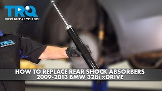 How to Replace Rear Shock Absorbers 2009-2013 BMW 328i xDrive