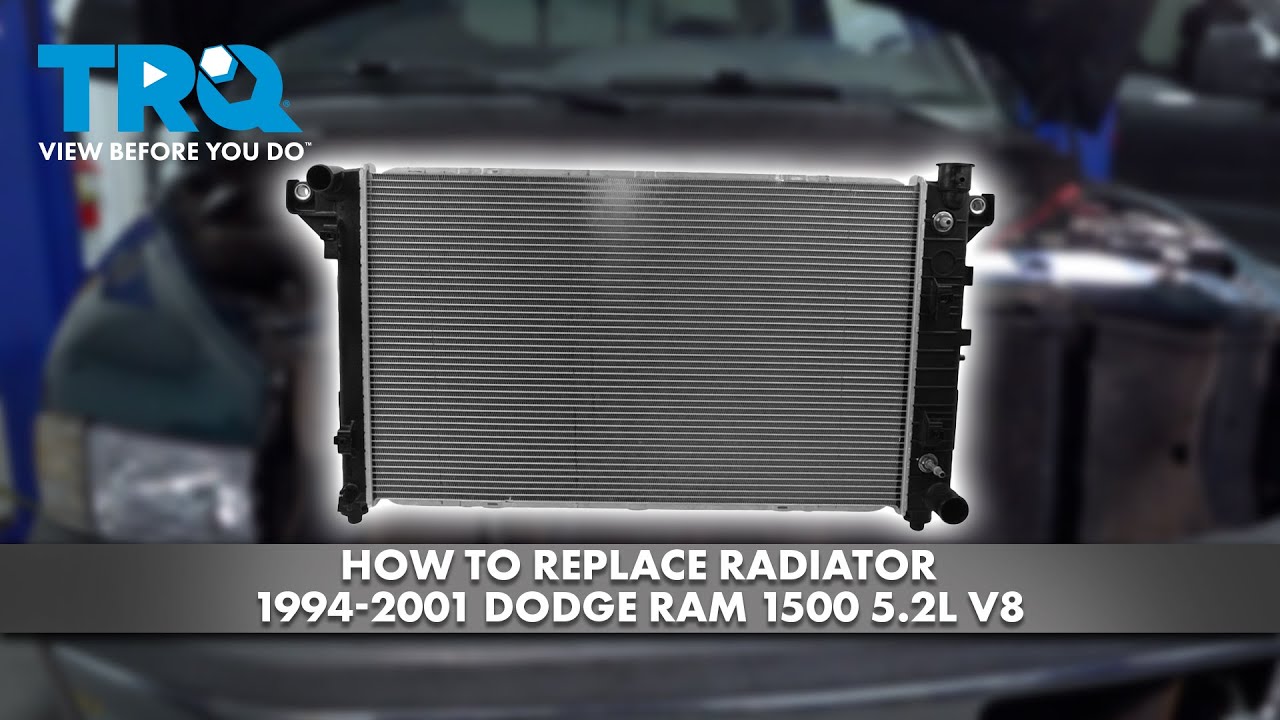 How to Replace Radiator 1994-2001 Dodge Ram 1500 52L V8 | 1A Auto