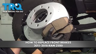 How to Replace Front Brakes 2011-2018 Ram 2500 1A Auto