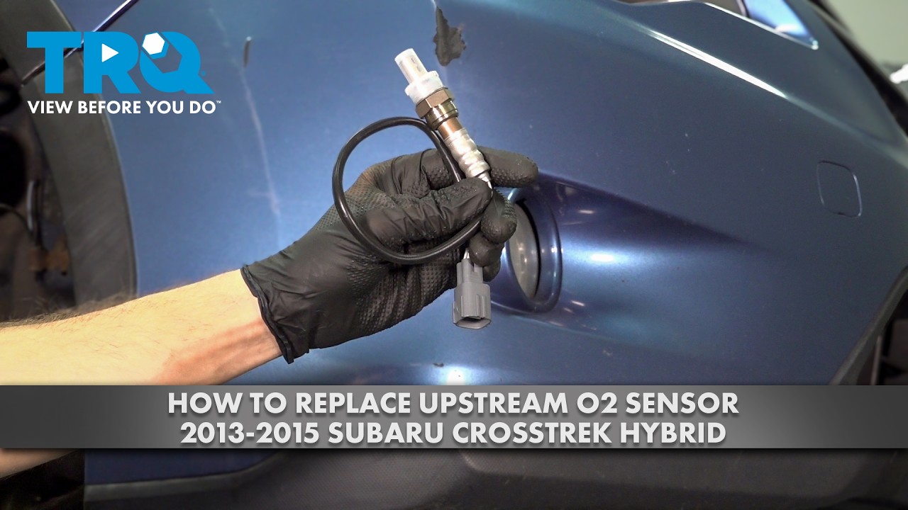 Subaru O2c How to Replace Upstream O2 Sensor 2013-2015 Subaru Crosstrek Hybrid ...