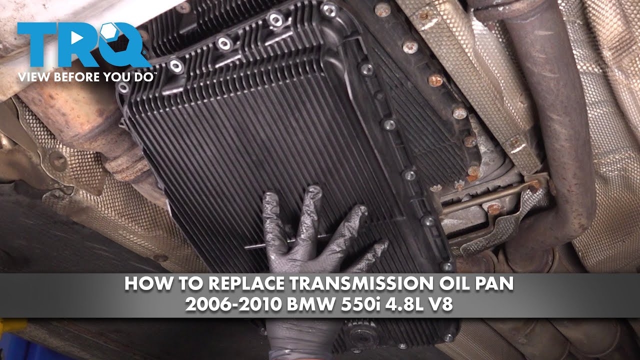 How to Replace Transmission Oil Pan 2006-2010 BMW 550i 48L V8