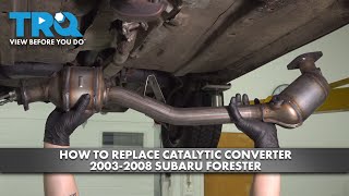How to Replace Catalytic Converter 2003-2008 Subaru Forester 1A Auto