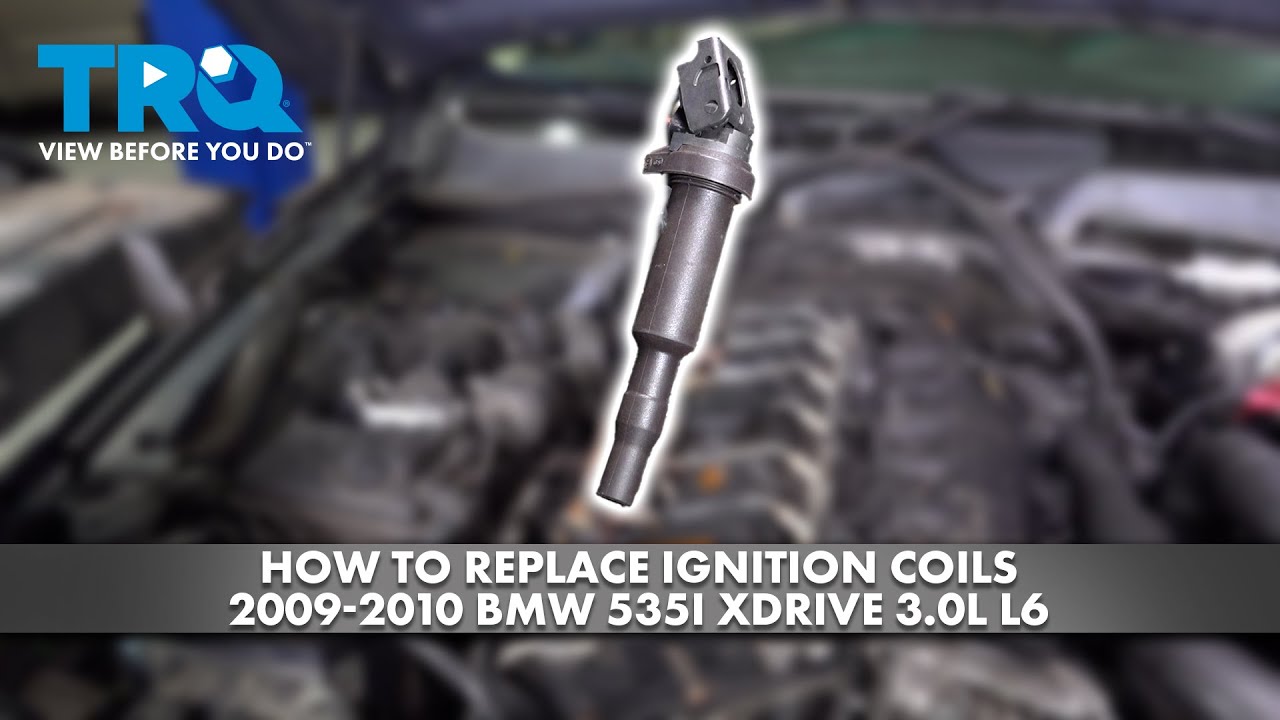 How to Replace Ignition Coils 2009-2010 BMW 535i xDrive 30L L6