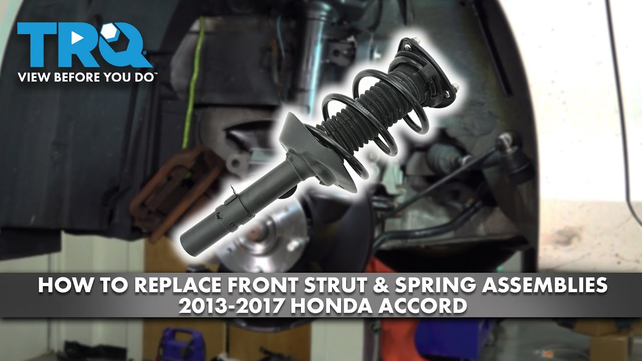 How to Replace Front Strut Spring Assemblies 2013-2017 Honda Accord ...
