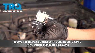 How to Replace Idle Air Control Valve 1995-2004 Toyota Tacoma 1A Auto