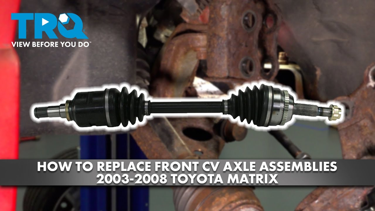 How to Replace Front CV Axle Assemblies 2003-2008 Toyota Matrix | 1A Auto