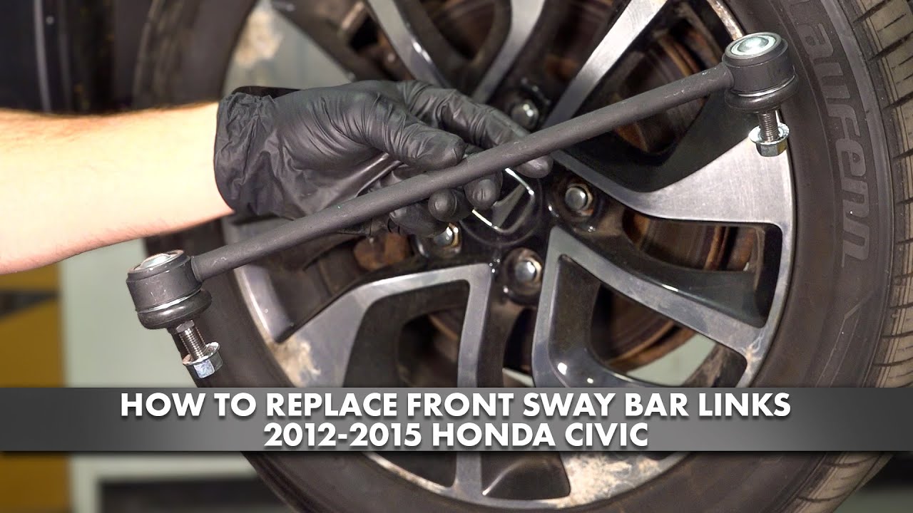 How to Replace Front Sway Bar Links 2012-2015 Honda Civic | 1A Auto