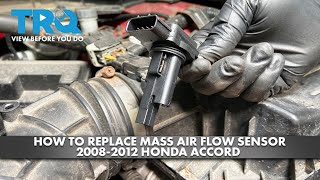 How to Replace Mass Air Flow Sensor 2008-2012 Honda Accord 1A Auto