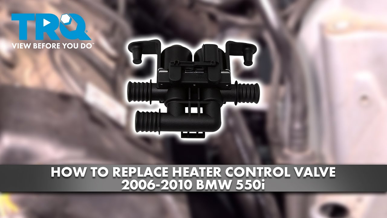 How to Replace Heater Control Valve 2006-2010 BMW 550i