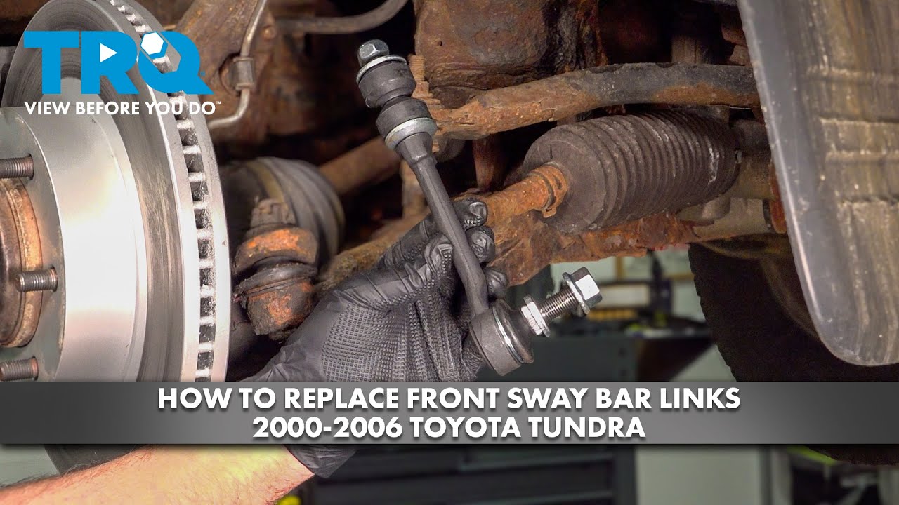 How to Replace Front Sway Bar Links 2000-2006 Toyota Tundra | 1A Auto