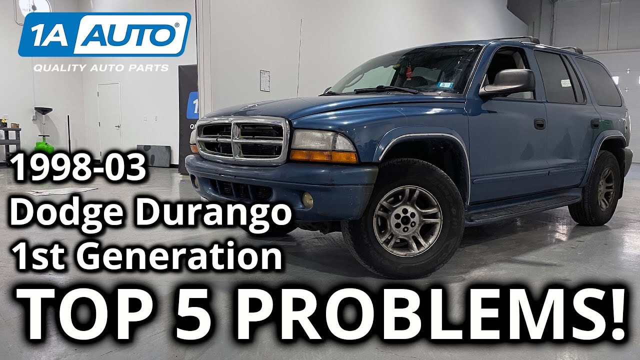 Top 5 Problems Dodge Durango SUV 1st Generation 1998-2003