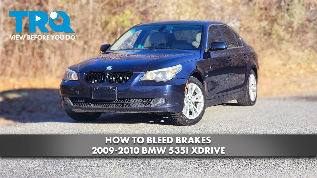 How to Bleed Brakes 2009-2010 BMW 535i xDrive