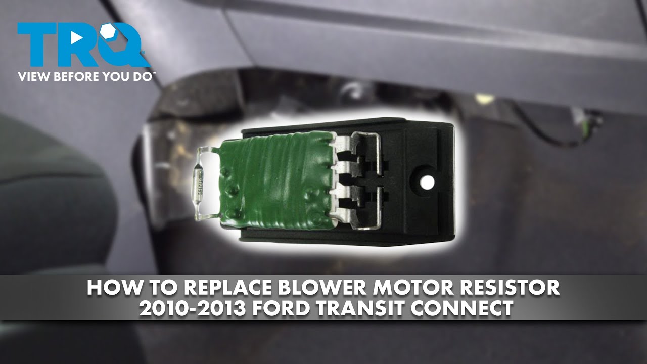 How to Replace Blower Motor Resistor 2010-2013 Ford Transit Connect ...