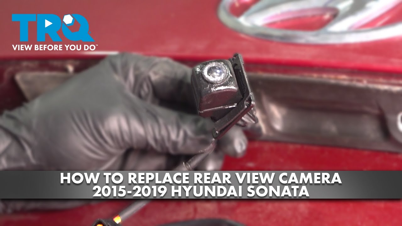 Hyundai Rear Camera How to Replace Rear View Camera 2015-2019 Hyundai Sonata | 1A Auto